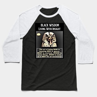 Black Wisdom Baseball T-Shirt